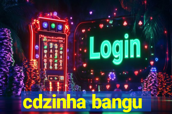 cdzinha bangu